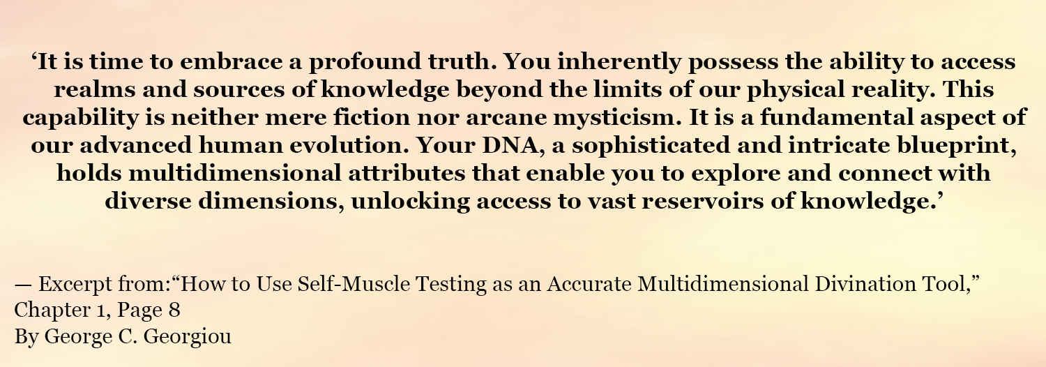 Our DNA is capable of accessing multiple dimensions